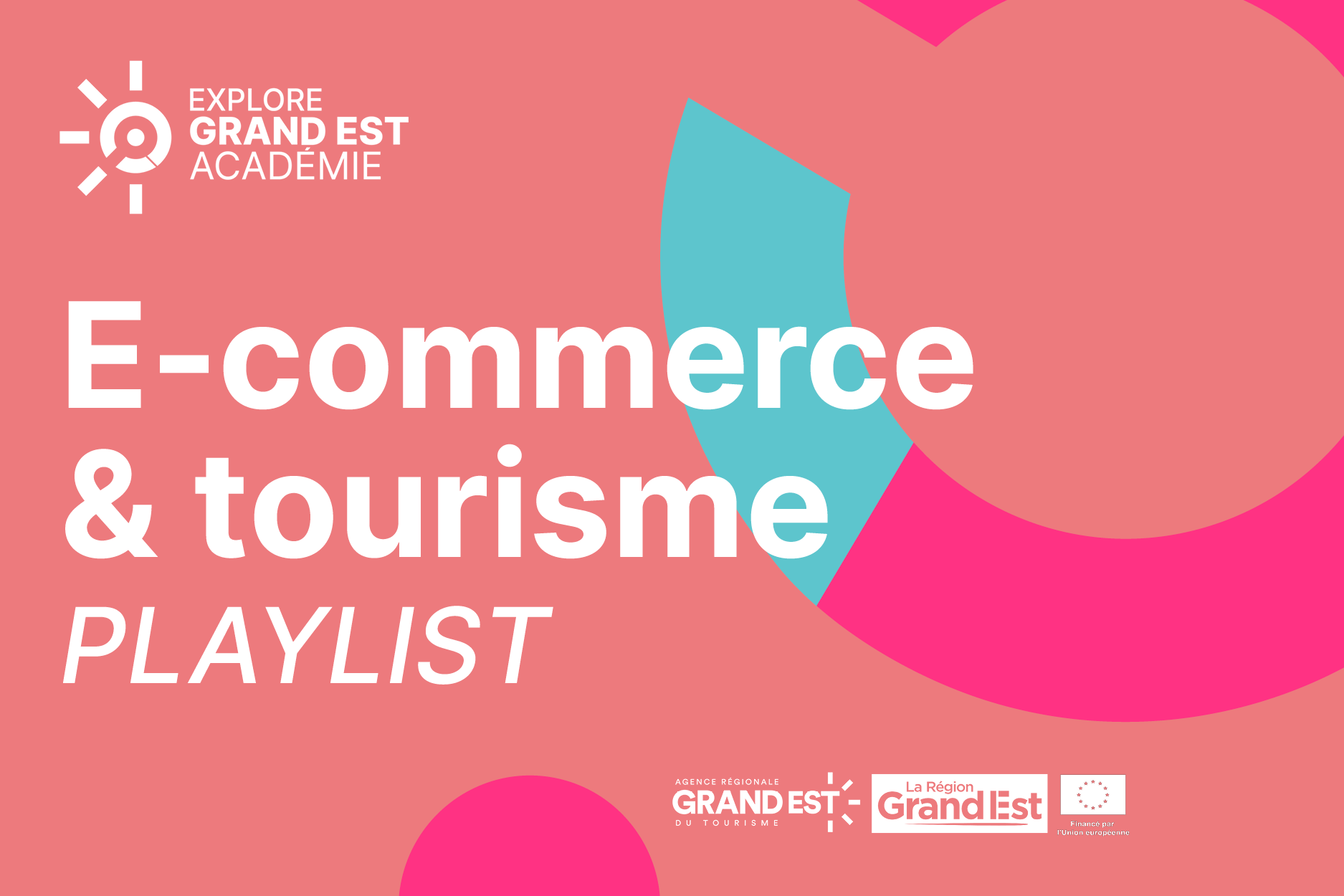 Playlist e-commerce et tourisme Grand Est