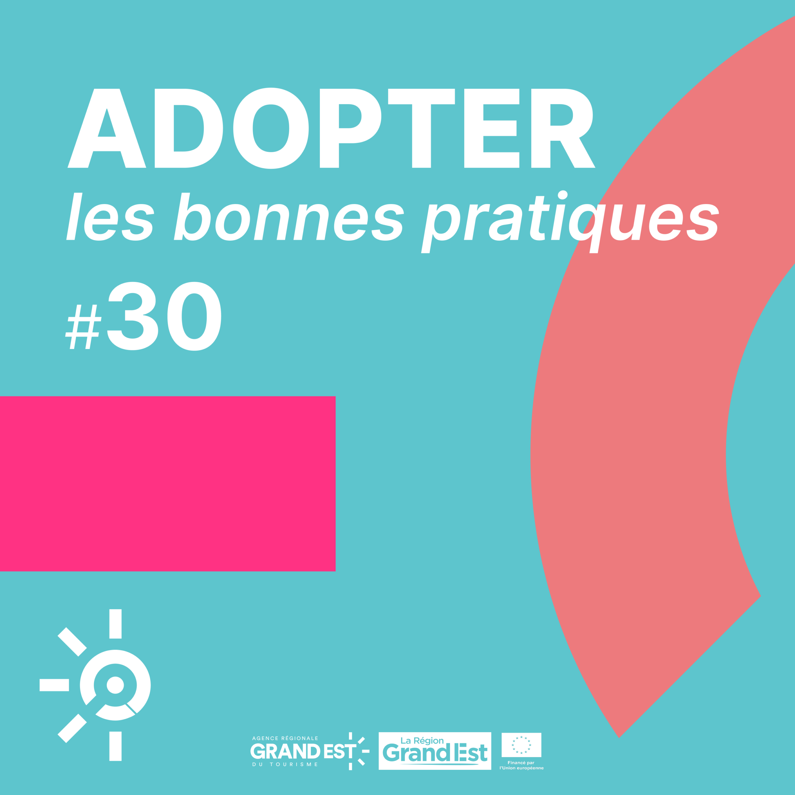 Adopter les bonnes pratiques numéro trente