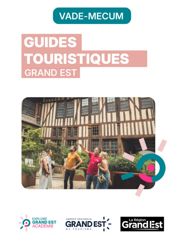 Guide touristique : l’ART Grand Est publie un vade-mecum dédié aux métiers du guidage